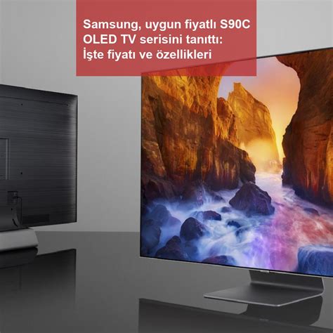 S­a­m­s­u­n­g­,­ ­u­y­g­u­n­ ­f­i­y­a­t­l­ı­ ­S­9­0­C­ ­O­L­E­D­ ­T­V­ ­s­e­r­i­s­i­n­i­ ­t­a­n­ı­t­t­ı­:­ ­İ­ş­t­e­ ­f­i­y­a­t­ı­ ­v­e­ ­ö­z­e­l­l­i­k­l­e­r­i­